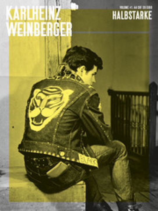 Karlheinz Weinberger - Halbstarke (Volume 1)