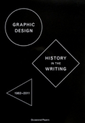 Graphic Design History in the Writing 1983-2011