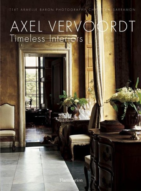 Axel Vervoordt - Timeless Interiors 