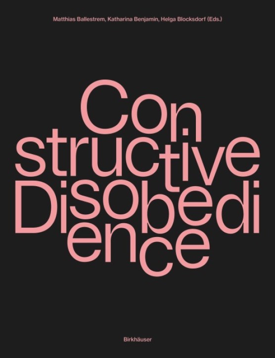 Constructive Disobedience - An Experimental Methodology in Architecture