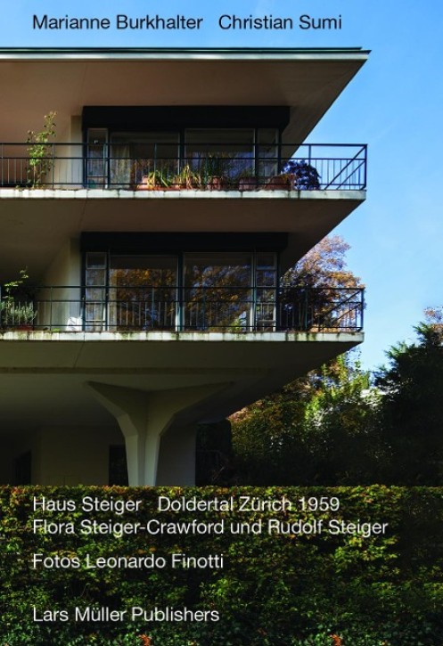 Haus Steiger Doldertal Zürich 1959 - Flora Steiger-Crawford und Rudolf Steiger