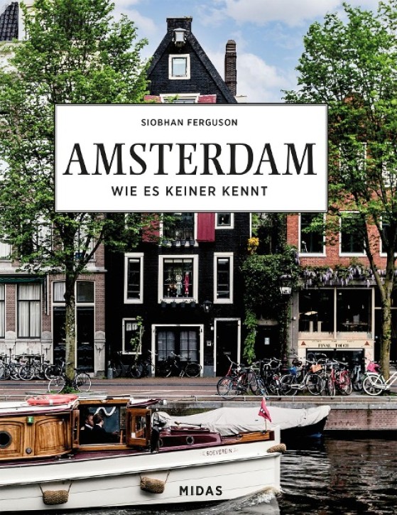 Amsterdam - Wie es keiner kennt 