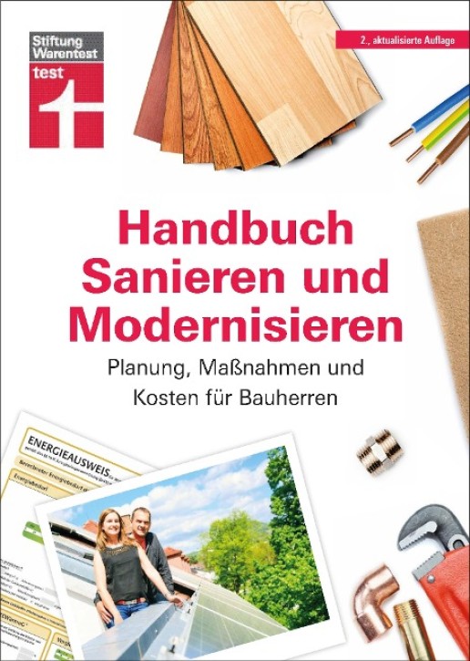 Handbuch Sanieren und Modernisieren - Planung, Maßnahmen und Kosten für Bauherren