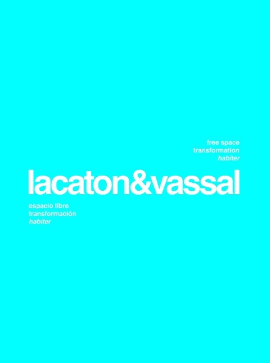 Lacaton & Vassal - Free space, transformation, habiter 