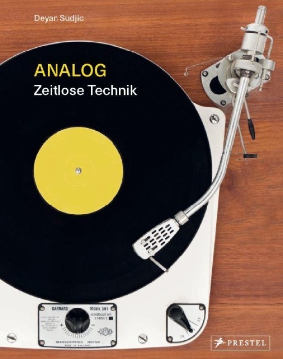 Analog Zeitlose Technik - Klang, Bild, Kommunikation und Information: eine nostalgische Reise in die Vergangenheit des Produktdesigns