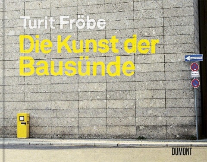 Die Kunst der Bausünde