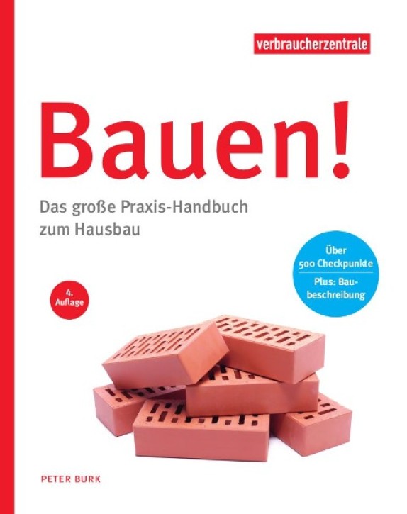 Bauen! - Das große Praxis-Handbuch zum Hausbau