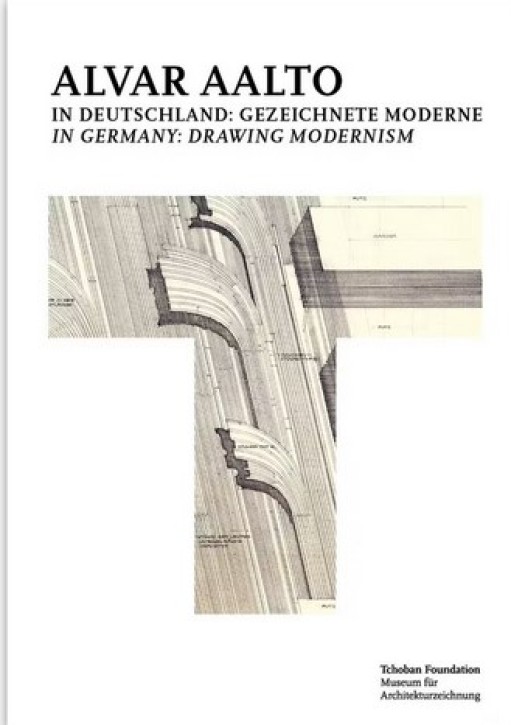 Alvar Aalto in Deutschland - Gezeichnete Moderne