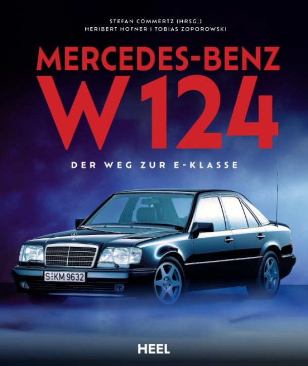 Mercedes-Benz W 124 - Der Weg zur E-Klasse