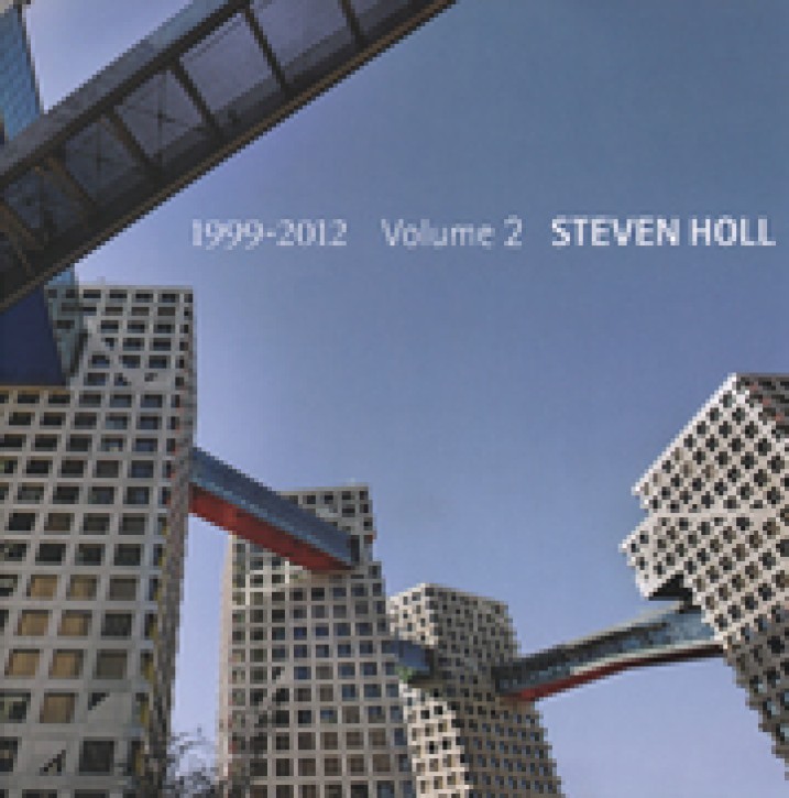 Steven Holl - 1999-2012 (Volume 2)