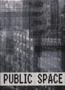 Public Space - The Familiar into the Strange